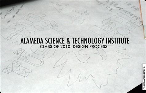 Alameda Science And Tech Institute Design Process Imaginary Zebra
