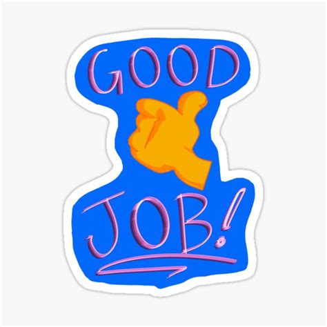 Good Job Thumbs Up In Blue Sticker For Sale By Spacequeenkee Redbubble