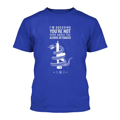 Youre Not Here For The Alcohol Or Tobacco Atf Shirt Pewpewlife