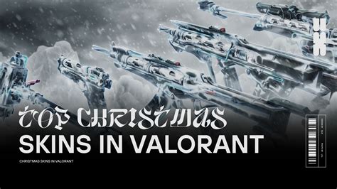 Top Valorant Christmas Skins