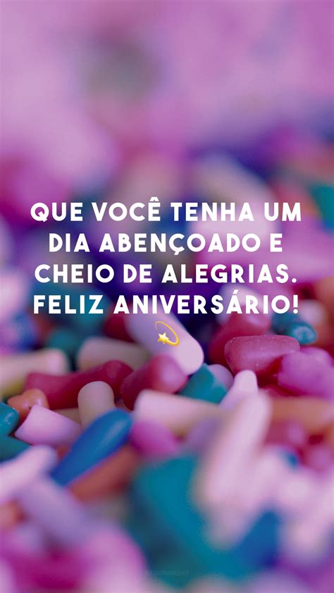 30 Frases De Aniversário Para Whatsapp Que Encantam Nesse Dia Especial