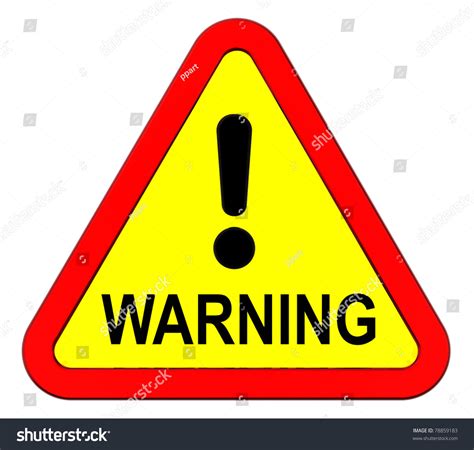 Warning Sign Isolated On White Stock Photo 78859183 Shutterstock