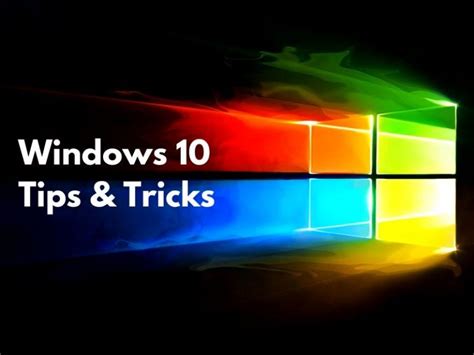 Windows 10 New Tricks Operate Your Pc Better Techburner