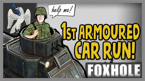 A Privates First Armored Car Run Foxhole Youtube