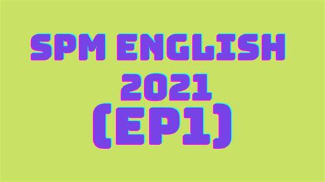 Spm English 2021 Ep 1 Paper 2 Part 1 Drafting Email Reply Youtube