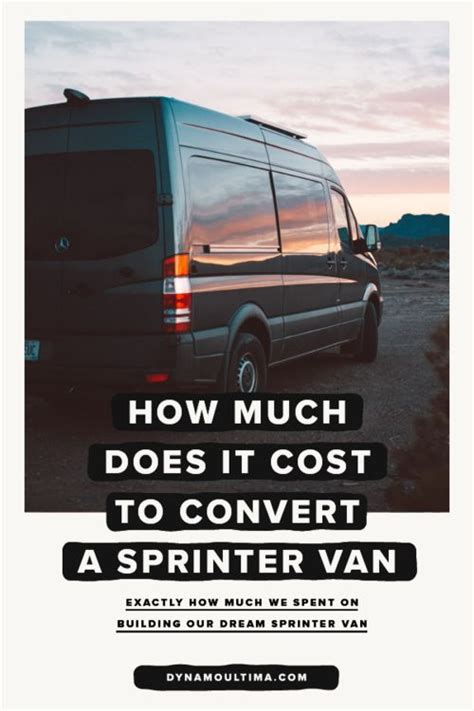 How Much Does It Cost To Convert A Sprinter Van Exactly How Much We