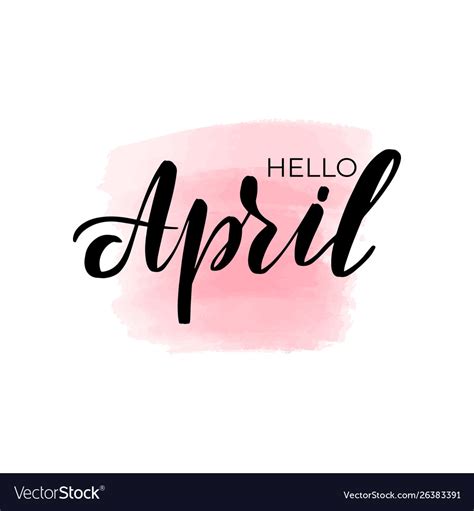 Lettering Hello April Royalty Free Vector Image