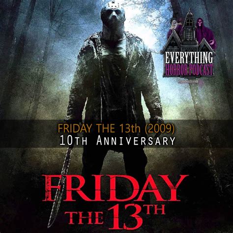 Friday the 13th (2009) | 10th Anniversary - Everlasting Hauntings 