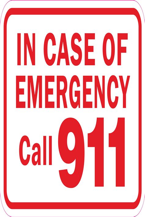 In Case Of Emergency Call 911 Sign 12 X 18 Heavy Gauge Aluminum Signs