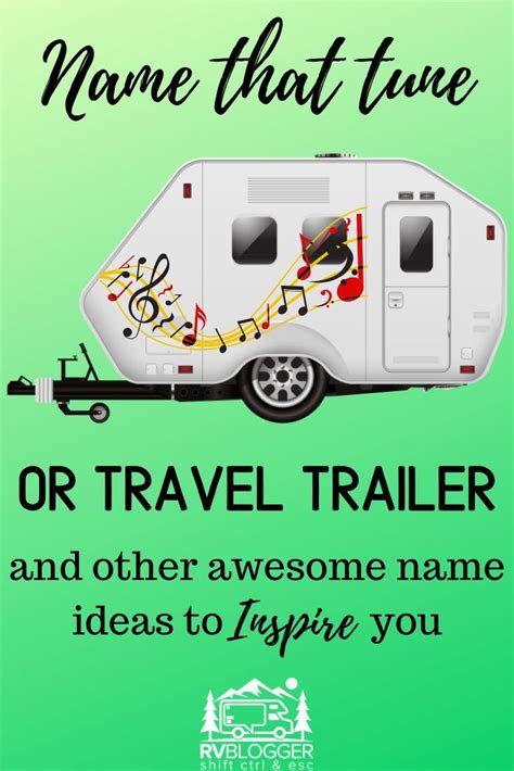 250 Perfect Names For Your Rv Or Travel Trailer Travel Rv Travel