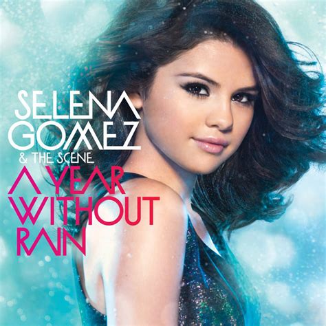 Selena Gomez And The Scene A Year Without Rain Official Album Cover