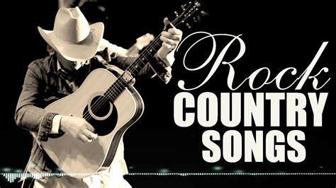 Best Country Rock Songs 2022 Classic Country Songs Playlist Country