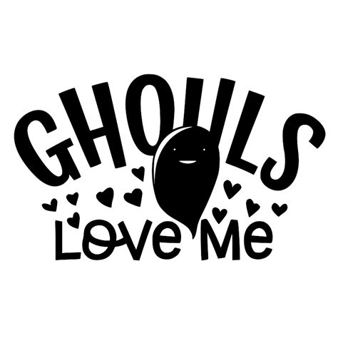 Free all the ghouls love me svg