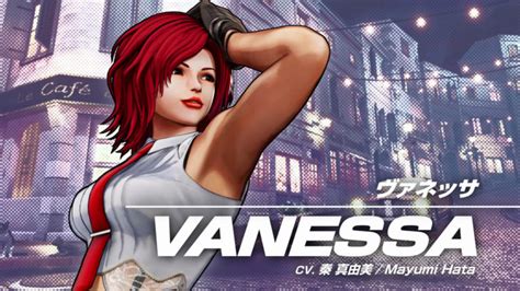 Vanessa Trailer Is Released For King Of Fighters Xv Toptiergg