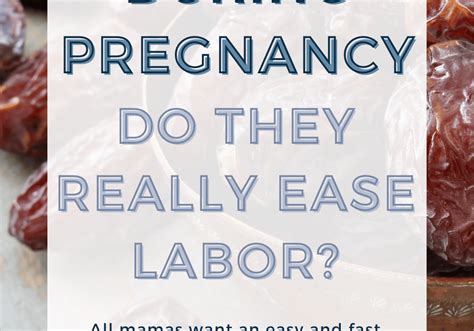 Dates During Pregnancy Do They Really Ease Labor The Informed Birth