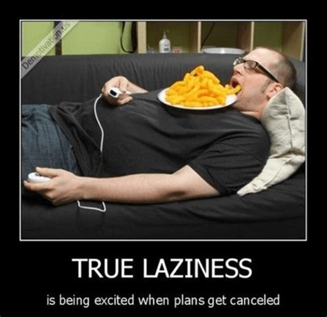 True Laziness