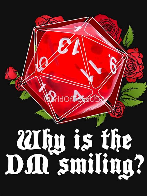 Why Is The Dm Smiling Dandd T Shirt For Sale By Worldofteesusa Redbubble Why T Shirts Dm T