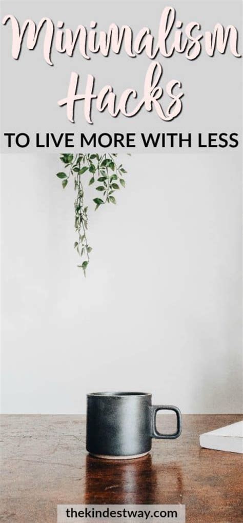 6 Minimalism Hacks to Help You Live More With Less ...