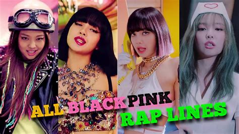 All Blackpink Rap Lines From Debut Until Today The Album Included Youtube