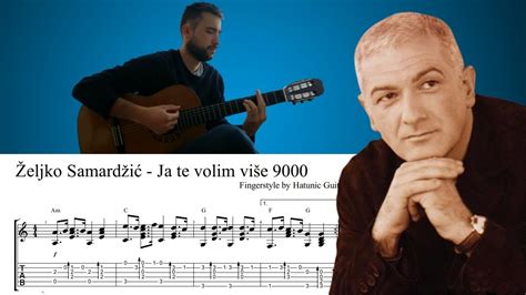 Željko Samardžić Ja Te Volim Više 9000 Fingerstyle Guitar Cover