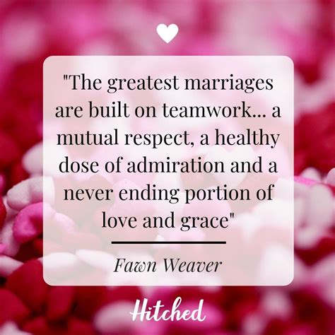 Inspiring Marriage Quotes About Love And Relationships Hitched Co Uk