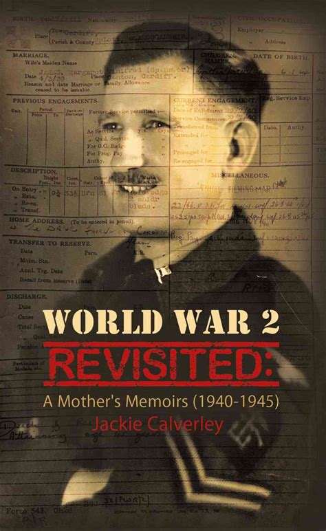 World War 2 Revisited: A Mother's Memoirs (1940-1945) | Book| Austin