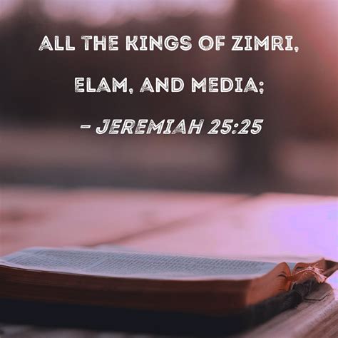 Jeremiah 2525 All The Kings Of Zimri Elam And Media