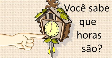 A Que Horas Ou Que Horas
