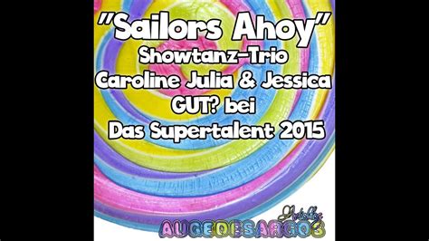 Sailors Ahoy Showtanz Trio Caroline Julia And Jessica Gut Bei Das