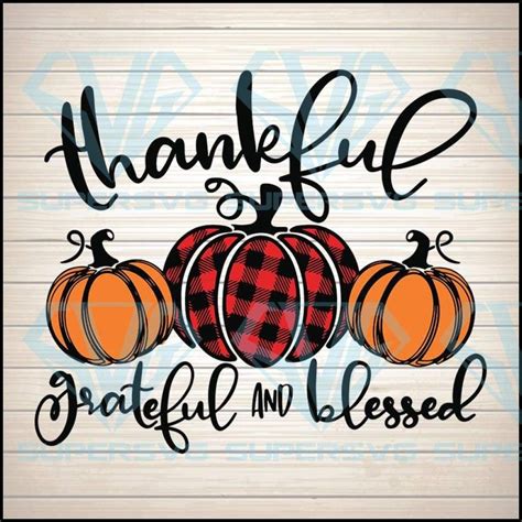 1109 Free Printable Thankful Grateful Blessed Svg Free Svg Design