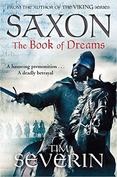 the book of dreams saxon paperback by tim severin image of the saxon soldiers © stephen