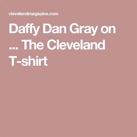 Daffy Dan Gray On The Cleveland T Shirt Akron Cleveland Dan Grey