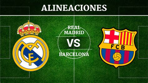 The match will take place in the arena estadio alfredo di stefano, and the game will be refereed by jose maria. Real Madrid vs Barcelona: Alineaciones, horario y canal de ...