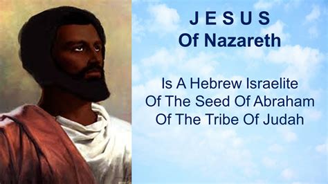 Jesus Hebrew Israelite Seed Of Abraham Tribe Of Judah Hebrew