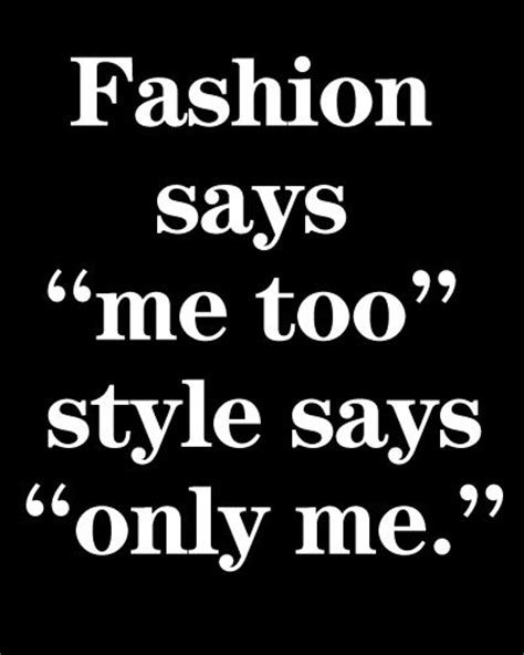 71 Fashion Quotes Ideas Quotes Fashion Quotes Words