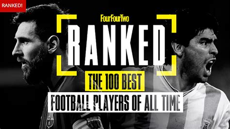 Polémico Ranking De Los 100 Mejores Futbolistas De La Historia Messi