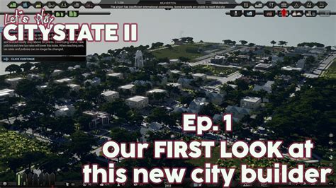 Citystate Ii Lets Play Ep 1 Our First Look At This New City