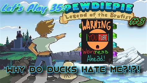 General Audience Lets Play 35 Pewdiepie Legend Of The Brofist 3