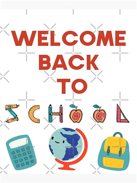 Teachers And Pupils First Day Welcome Back To School Poster By Narcross65 Redbubble