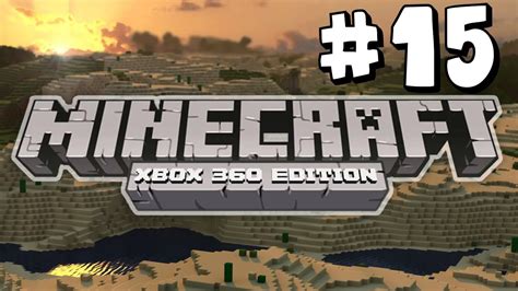 Minecraft Xbox 360 Map Complete Part 15 Youtube
