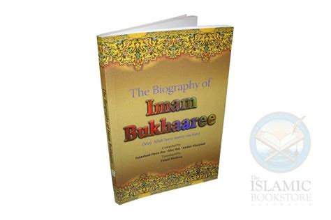 Biography Of Imam Bukhari — The Islamic Bookstore Australia