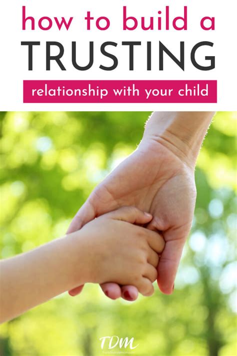 How To Build A Trusting Relationship With Your Child