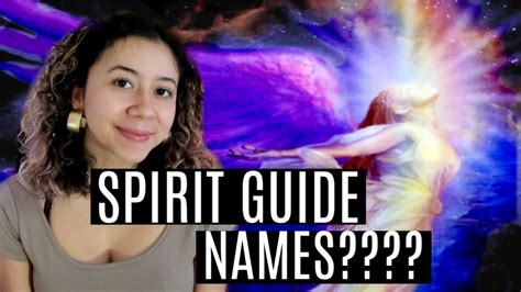 Spirit Guide Names How To Discover Your Spirit Guides Names Easy