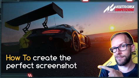 How To Create Amazing Screenshots In Assetto Corsa Competizione YouTube