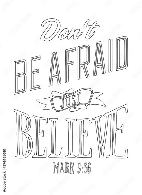 Dont Be Afraid Just Believe Quote Coloring Page For Children And