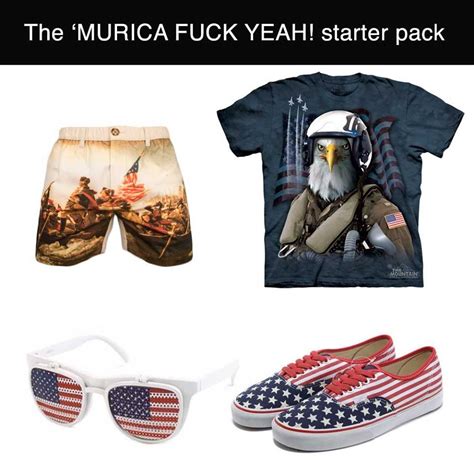 The Murica Fuck Yeah Starter Pack Murica
