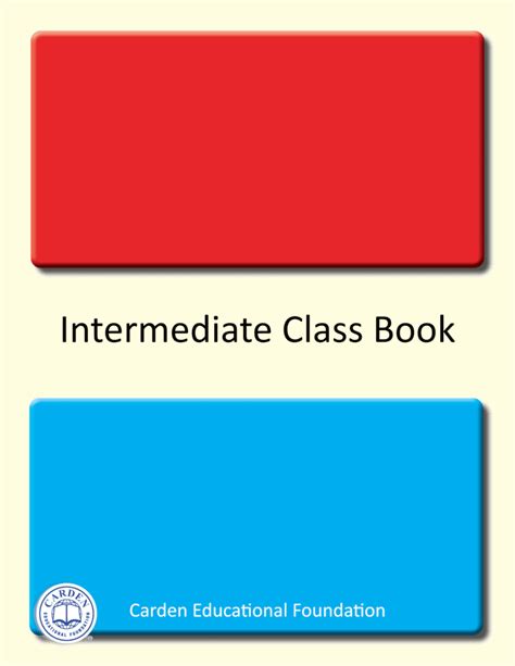 Intermediate Class Book The Carden Educational Foundation