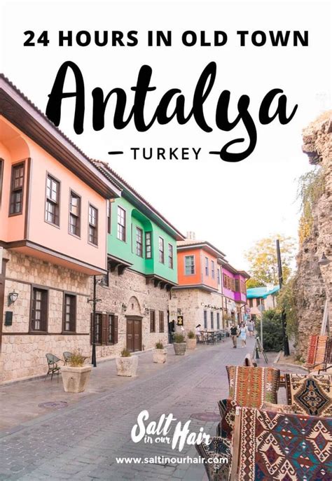 Best Things To Do In Antalya Turkey Old Town Antalya Turkey