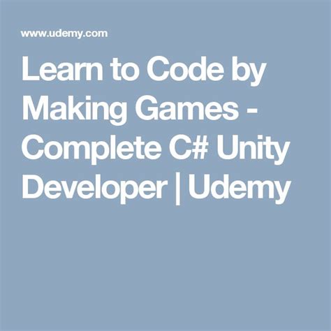 Learn To Code By Making Games Complete C Unity Developer Udemy