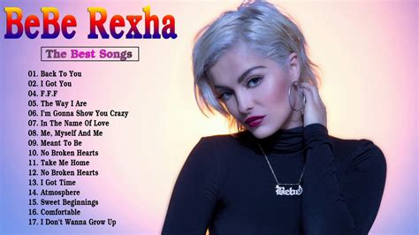 Bebe Rexha Greatest Hits Full Album Bebe Rexha Playlist Best Songs Of